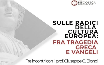Sulle radici della Cultura Europea: fra Tragedia Greca e Vangeli